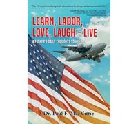 Learn, Labor, Love, Laugh - Live
