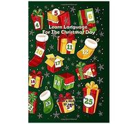 Learn Language For The Christmas Day: Much Wording For X'mas Day, Practice To Read, Speak, Write, Puzzle Games, Board Games, And Understand English Language In No Time