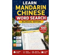 Learn Mandarin Chinese Word Search - Bilingual Edition: Mandarin Chinese-English Word Search Book with 100 Fun Puzzles | Learn Chinese Vocabulary in Pinyin with English Translations
