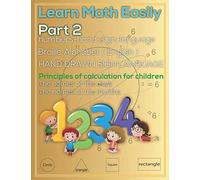 Learn Math Easily Part 2: Mathematics Education Book For Kids The Names Of The Days - The Names Of The Months Pages 33 Paper 8.5 X 11 Inches