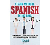Learn Medical Spanish In 100 Days