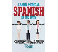 Learn Medical Spanish In 100 Days