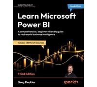 Learn Microsoft Power BI A comprehensive, beginner-friendly guide to real-world business intelligence - Greg Deckler - Packt Publishing - ebook (ePub) - Livre