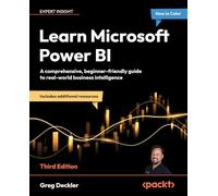 Learn Microsoft Power BI - Third Edition: A comprehensive, beginner-friendly guide to real-world business intelligence