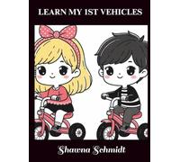 LEARN MY 1ST VEHICLES: LAND, AIR & SEA