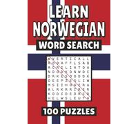 Learn Norwegian Word Search: 100 Pages of Puzzles, Word Scramble, Word Find, and Vocabulary Activities for Kids, Adults, and Seniors