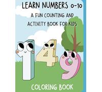 Learn Numbers 0-10: A Fun Counting and Activity Book for Kids