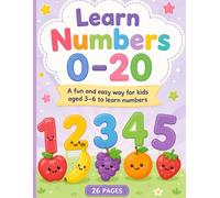 Learn Numbers 0-20: A fun and easy way for kids ages 3-6 to learn numbers