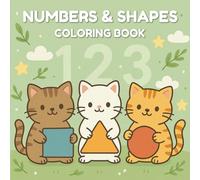 Learn Numbers and Shapes- Activity Book for Kids: 40 pages of fun with mazes, games, coloring, numbers, shapes, puzzles, and learning activities for kids ages 3-7