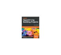 Learn Opencv 4 By Building Projects - Second Edition