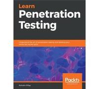 Learn Penetration Testing - Pillay Rishalin - Packt Publishing - Livre en Anglais Pillay RishalinPillay Rishalin (Auteur)