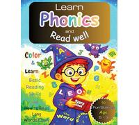 Learn Phonics and Read Well: Color and Learn basic reading skills and How to read long words easily (50 fun stories)