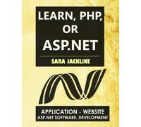 Learn, Php, Or Asp.Net: Application - Website / Asp.Net Software, Development