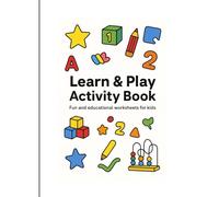 Learn & Play Activity Book: Fun and educational worksheets for kids