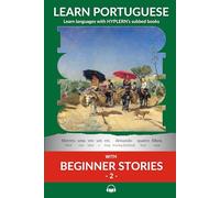 Learn Portuguese with Beginner Stories 2: Interlinear Portuguese to English