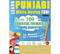 Learn Punjabi While Having Fun! - For Beginners: Easy To Intermediate - Study 100 Essential Thematics With Word Search Puzzles - Vol.1 Paperback Book By Linguas Classics