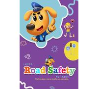 Learn Road Safety For Kids: The first steps in terms of traffic and road safety