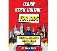 Learn Rock Guitar for Kids: Video Course Included