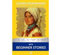 Learn Romanian with Beginner Stories: Interlinear Romanian to English