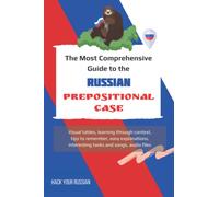 Learn Russian Cases. The most comprehensive guide to the Russian Prepositional Case.