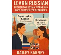 Learn Russian: English to Russian Words and 1,001 Phrases for Beginners