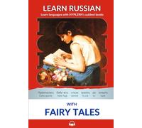 Learn Russian with Fairy Tales: Interlinear Russian to English