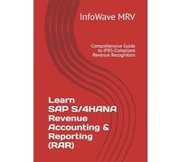 Learn SAP S/4HANA Revenue Accounting & Reporting (RAR): Comprehensive Guide to IFRS-Compliant Revenue Recognition