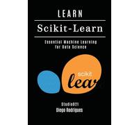 LEARN Scikit-Learn: Essential Machine Learning for Data Science