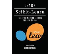 LEARN Scikit-Learn: Essential Machine Learning for Data Science