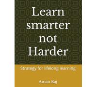 Learn smarter not Harder: Strategy for lifelong learning
