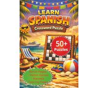 Learn Spanish Crossword Puzzle: 50+ Puzzles | Great for Beginners | Build Your First Easy 500 Words | Traveling or Homeschooling | Practice every day ... | 6x9inch | Gift under 10 dollars description