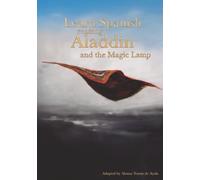 Learn Spanish Reading Aladdin and the Magic Lamp: A Bilingual Reader for Spanish Learners