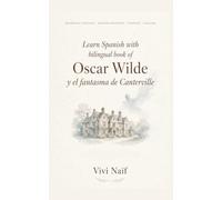 Learn Spanish with bilingual book of Oscar Wilde y el Fantasma de Canterville