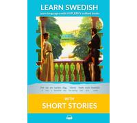 Learn Swedish with Short Stories: Interlinear Swedish to English