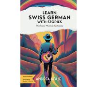 Learn Swiss German With Stories: Thomas’s Musical Odyssey