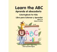 Learn the ABC: Bilingual Tracing and Coloring Book for Kids Ages 3-6: Fun Alphabet Practice in English and Spanish with Tracing and Coloring Activities