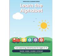 Learn the Alphabet: A-Z Letter Recognition, Tracing, Beginning Sounds & Coloring Activity Book for Preschoolers Ages 3-5