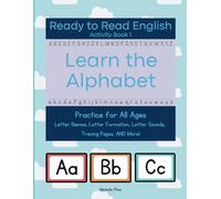 Learn the Alphabet: Practice for All Ages-Letter Names, Letter Formation, Letter Sounds, Tracing Pages, AND More!