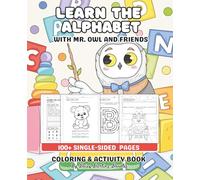 Learn The Alphabet: With Mr. Owl and Friends