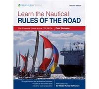 Learn the Nautical Rules of the Road: The Essential Guide to the COLREGs