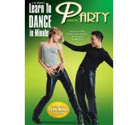 Learn to Dance in Minutes: Party Dancing