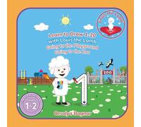 Learn to Draw 1-20 with Louis the Lamb, Going to the Playground, Going to the Zoo: Toddler and Preschool Acitivty Book for Children Ages 2-5