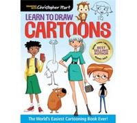 Learn to Draw Cartoons by Christopher Hart Christopher Hart (Auteur)