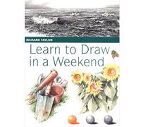 Learn to Draw in a Weekend