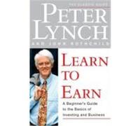 Learn to Earn John Rothchild, Peter Lynch (Auteur)