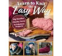 Learn To Knit The Easy Way