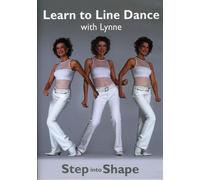 Learn to Line Dance With Lynne - Step Into Shape [Import anglais]