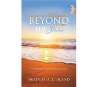 Learn to Look Beyond The Storm by Belinda A L Bland Belinda A L Bland (Auteur)