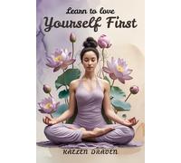 Learn to Love Yourself First