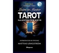 Learn To Master Tarot - Volume Two Illustrated Keys